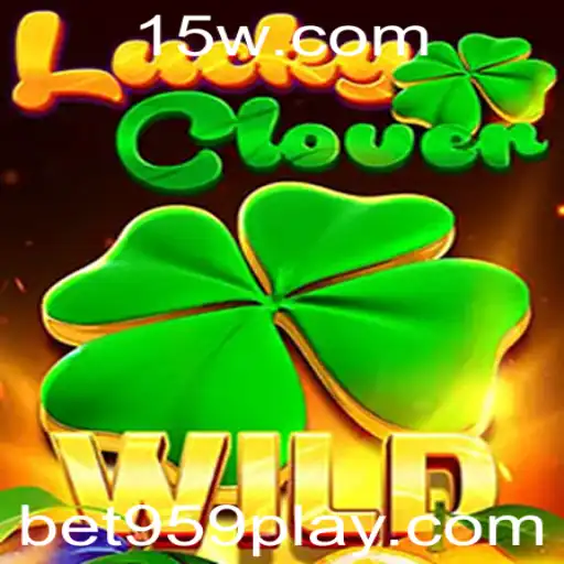 Descubra LuckyClover: O Jogo de Apostas Bet959 Que Está Fascinando o Mundo